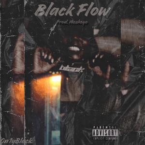 Black Flow PROD.Mesheyo (Explicit)