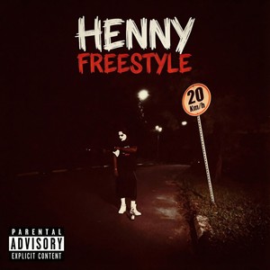 Henny (Freestyle) (Explicit)