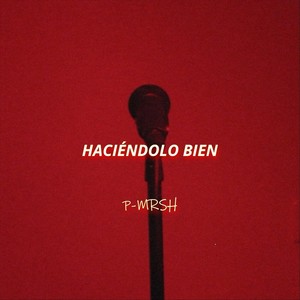 Haciéndolo Bien (Explicit)