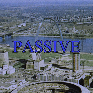 PASSIVE (Explicit)
