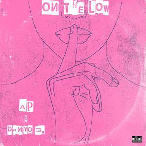 On The Low (Explicit)