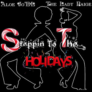 Steppin To The Holidays