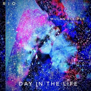 DAY IN THE LIFE (feat. RIO)