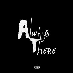 Always There (Explicit)