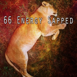 66 energy sapped