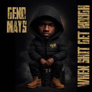 WHEN SHIT GET ROUGH (Explicit)