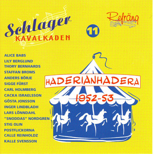 Schlagerkavalkaden 11 - Haderianhadera - 1952 53