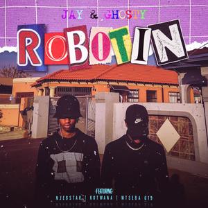 Robotin (feat. Njebstardedrum, Kutwana & Mtseba 619)
