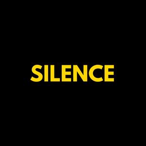 Silence (Explicit)