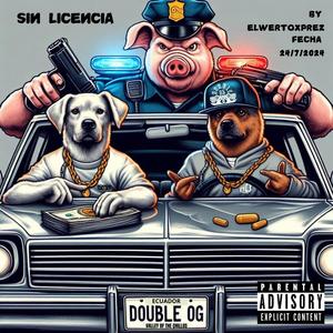 Sin Licencia (feat. DJ NO5) [Explicit]