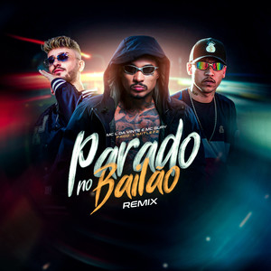 Parado no bailão (Limitlezz Remix) (Remix)