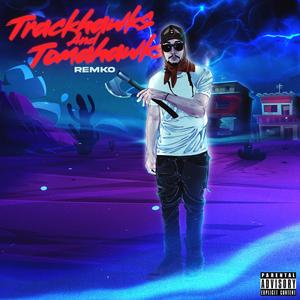 Trackhawks and Tomahawks (Explicit)