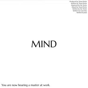 MIND (feat. Nic Porter, Lowe Key & Jixie) [Explicit]