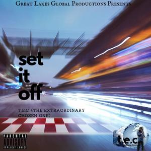 SET IT OFF!! (Explicit)