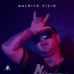 Maldito Vicio (Explicit)