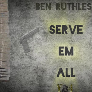 Serve Em All (Explicit)