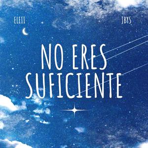 No eres suficiente (feat. Jbys)