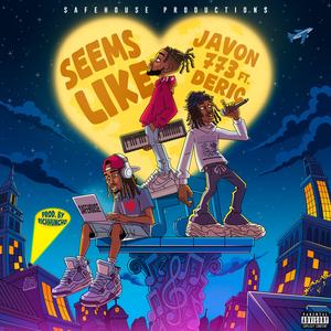 Seems Like (feat. Deric) (Explicit)