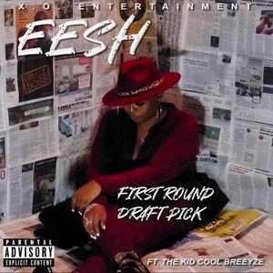 First Round Draft Pick (feat. The Kid Cool Breeyze) [Explicit]