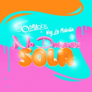 No Duermes Sola