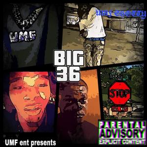 BIG 36 (Explicit)