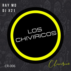 Los Chiviricos (Original Mix)