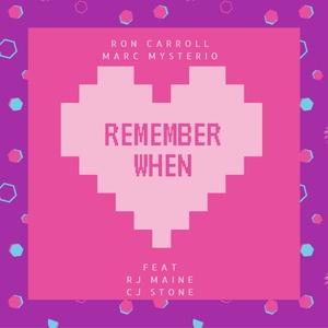 Remember When (CJ Stone Remix)