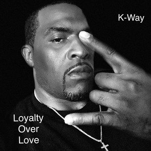 Loyalty over Love (Explicit)