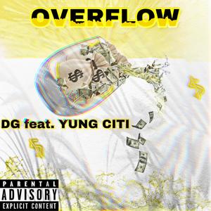 OVERFLOW (feat. YUNG CITI) [Explicit]