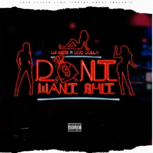 Don't Want **** (Explicit)