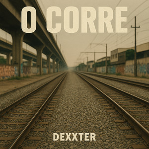 Dexxter - O Corre