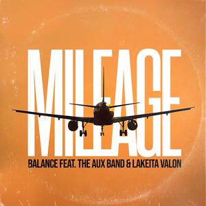 Mileage (feat. Lakeita Valon & The Aux Band) [Explicit]