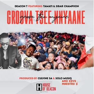 Groova Tsee NNyaane (feat. Tamati & Sibar Champiion)