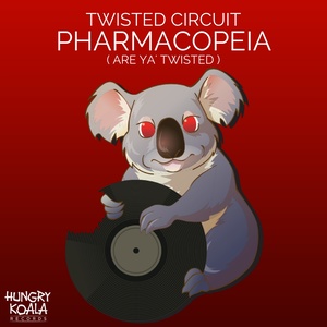Pharmacopoeia(Are Ya' Twisted) (Original Mix)