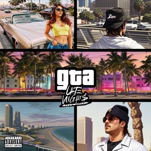 GTA Late Nights (Explicit)