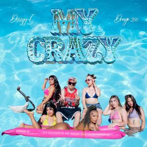 Dizzyy C - My crazy