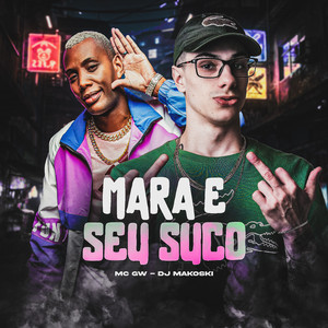 Mara e Seu Suco (Explicit)