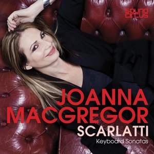 Scarlatti : Keyboard Sonatas