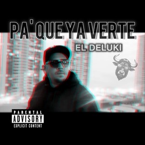 Pa' Que Ya Verte (Explicit)