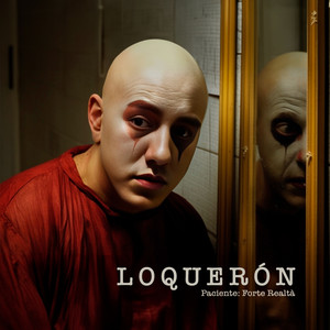 Loquerón (Explicit)