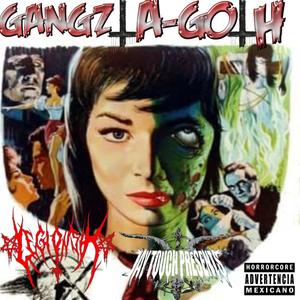 GANGZTA GOTH (feat. LEGION SIK) (Explicit)