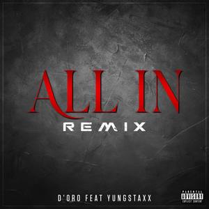 All In (feat. Yungstaxx) [Remix] [Explicit]