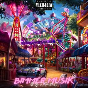 Bimmer Musik (Explicit)