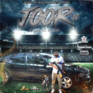 Quien es Bueno? (Joor v2) (Explicit)