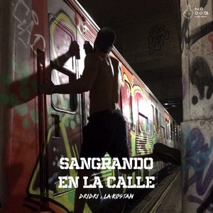 Sangrando en la Calle (Explicit)