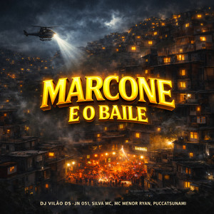 Marcone e o Baile (Explicit)