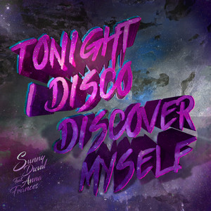 Tonight I Disco Discover Myself