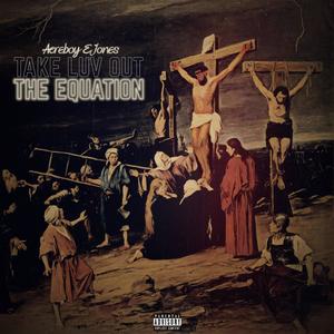 Take Luv Out the Equation (Explicit)