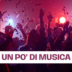 Un Po'di Musica