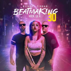 Beatmaking 30.